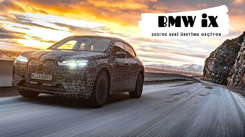 BMW iX Üretim Öncesi Final Testleri Yapıyor