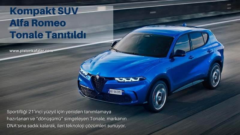 Kompakt SUV Alfa Romeo Tonale Tanıtıldı