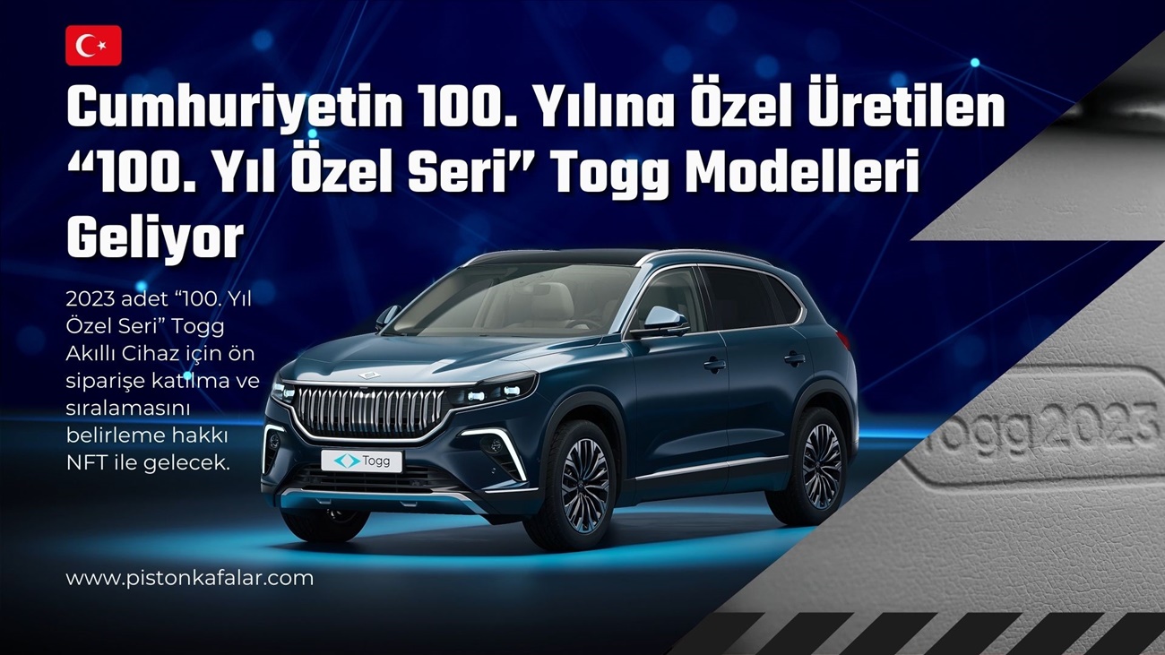 Cumhuriyetin 100. Yılına Özel Üretilen “100. Yıl Özel Seri” Togg Modelleri Geliyor