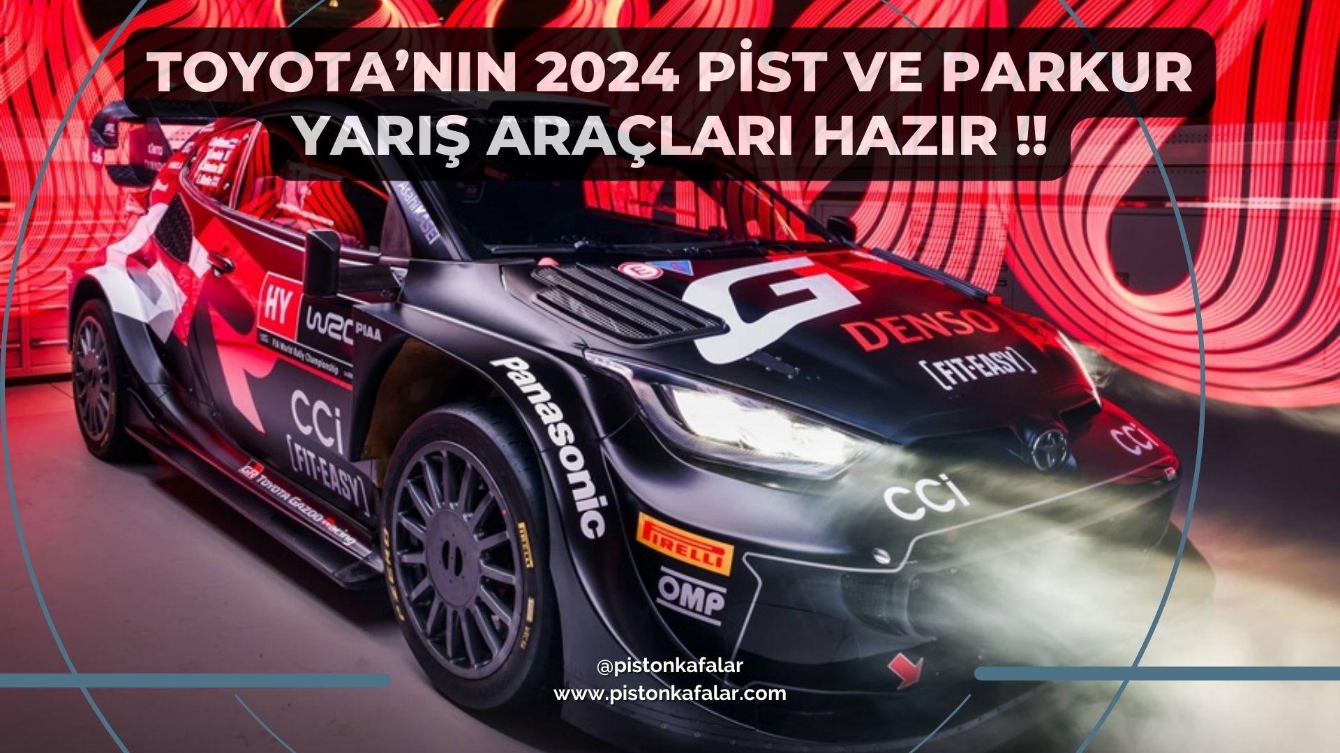 Toyota’nın 2024 Pist ve Parkur Yarış Araçları Hazır !!