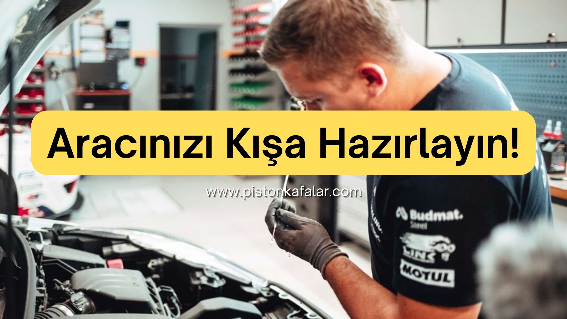 Aracınızı Kışa Hazırlayın!