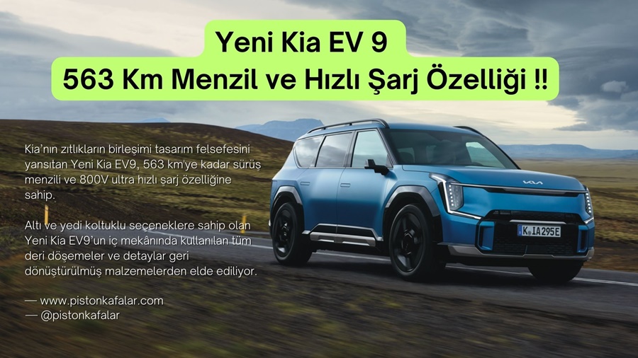 Yeni Kia EV 9: 563 Km Menzil ve Hızlı Şarj Özelliği !!