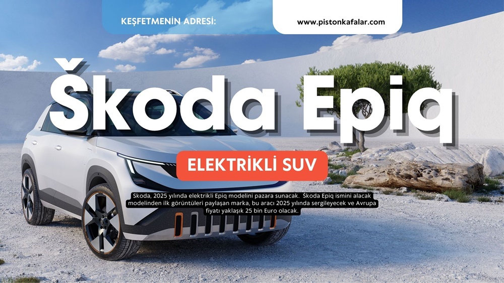 Skoda, 2025 Yılında Elektrikli Epiq Modelini Pazara Sunacak