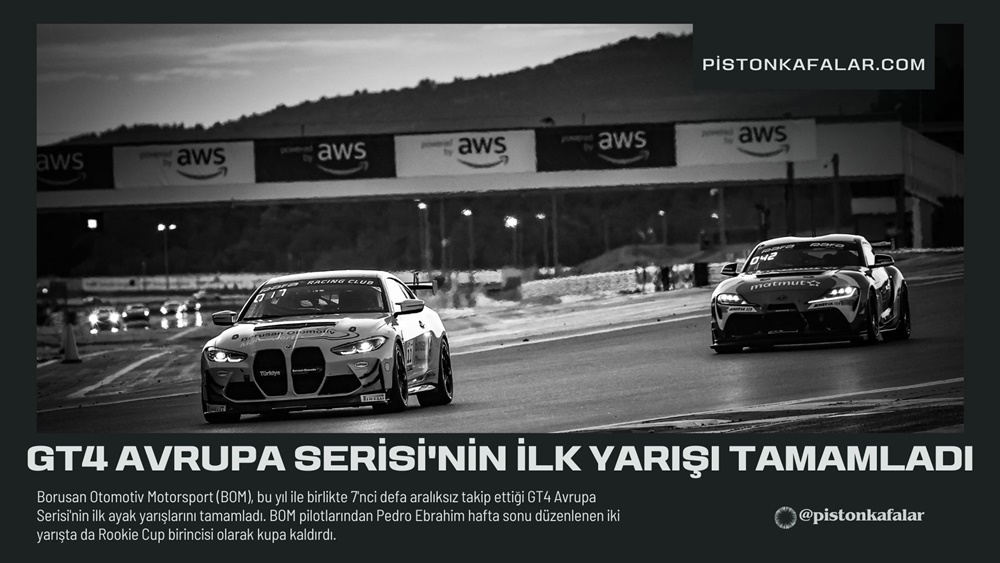 Borusan Otomotiv Motorsport GT4 Avrupa Serisi’nin İlk Ayak Yarışlarını Tamamladı