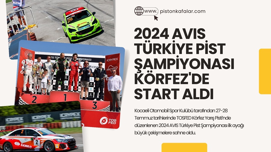 2024 AVIS Türkiye Pist Şampiyonası Körfez’de Start Aldı