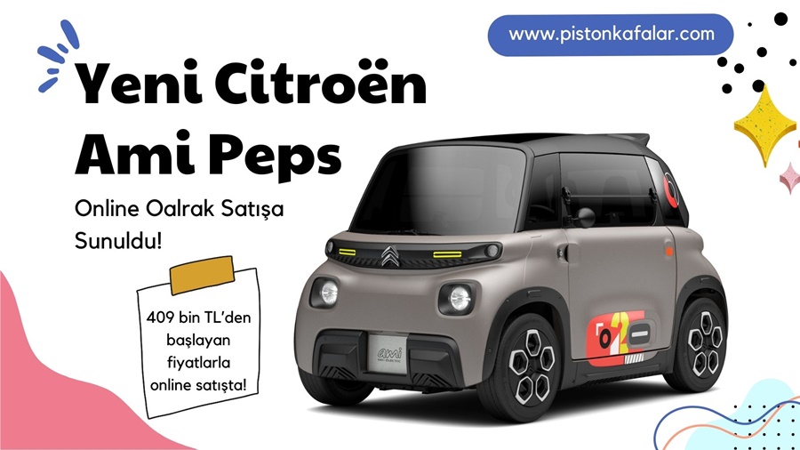 Yeni Citroën Ami Peps Online Oalrak Satışa Sunuldu!