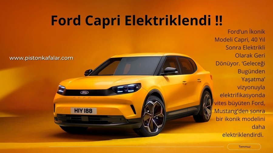 Ford Capri Elektriklendi !!