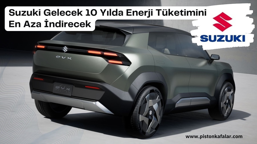 Suzuki Gelecek 10 Yılda Enerji Tüketimini En Aza İndirecek