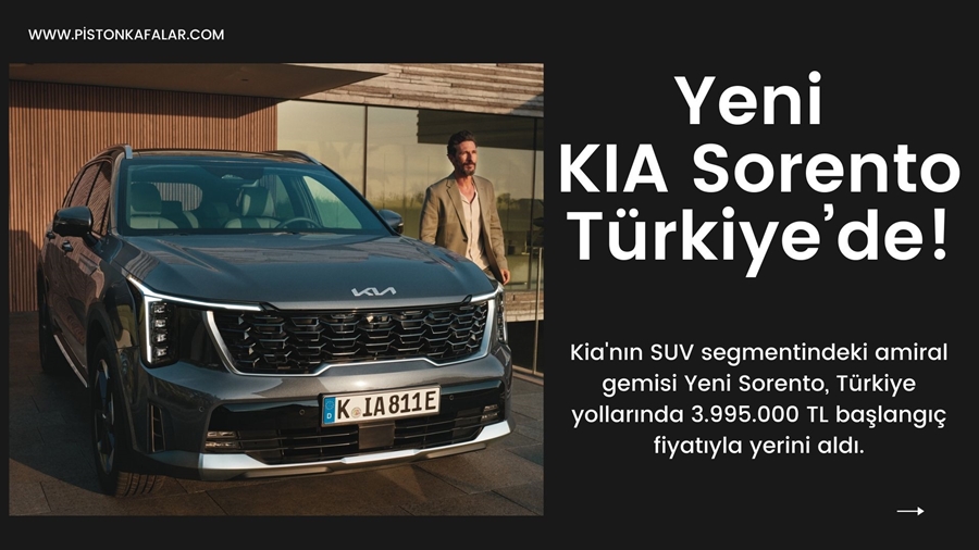 Yeni KIA Sorento Türkiye’de!