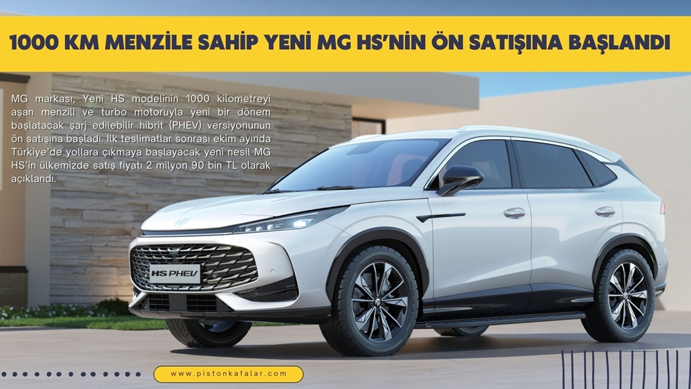1000 Km Menzile Sahip Yeni MG HS’nin Ön Satışına Başlandı