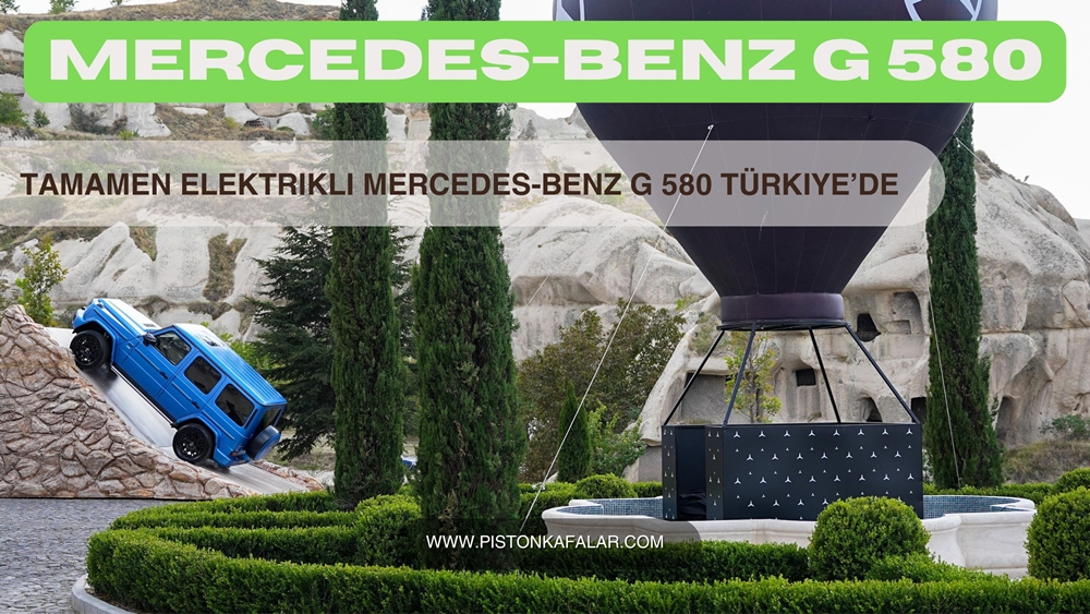 Tamamen Elektrikli Mercedes-Benz G 580 Türkiye’de