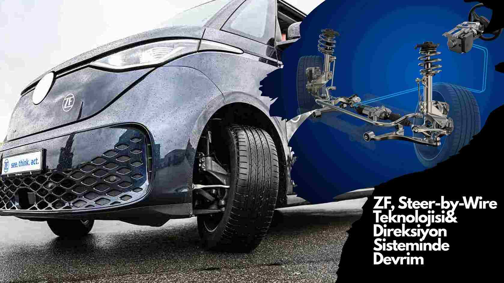 ZF Steer-by-Wire | Mercedes-Benz ile Direksiyonun Geleceği Başlıyor